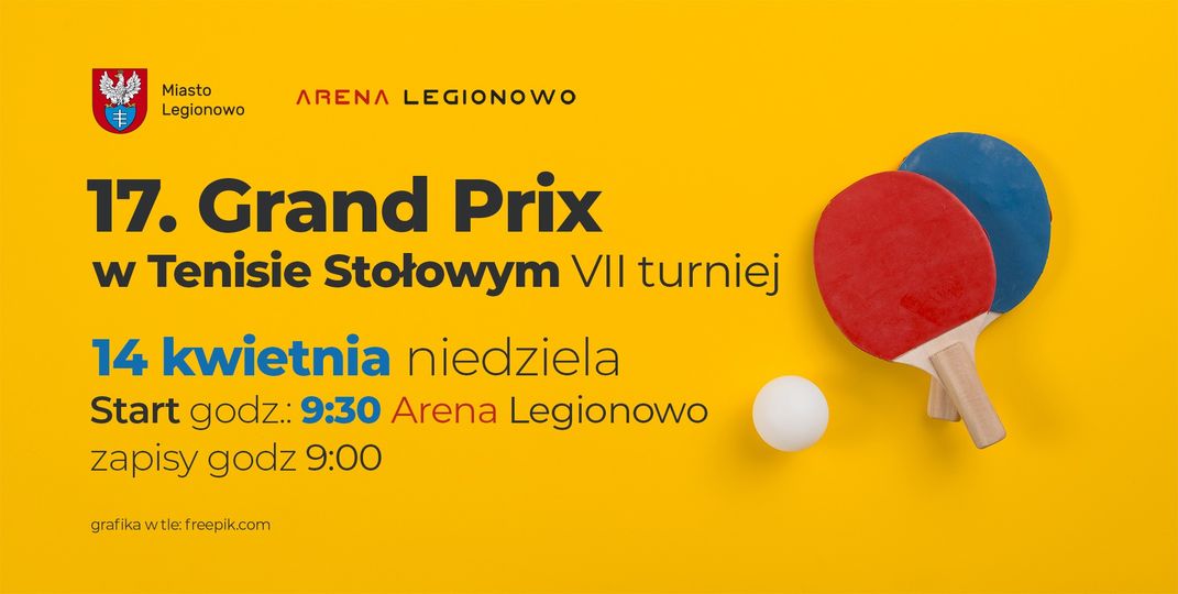 Plakat turnieju VII turniej 17. Grand Prix w tenisie stołowym w Legionowie