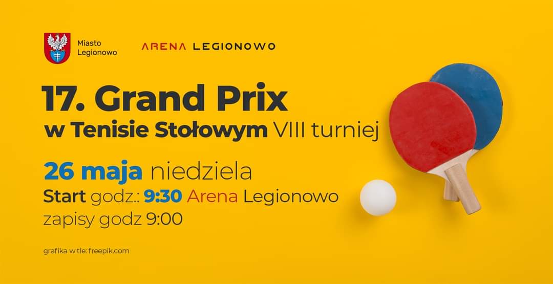 Plakat turnieju VIII turniej 17. Grand Prix  w tenisie stołowym w Legionowie