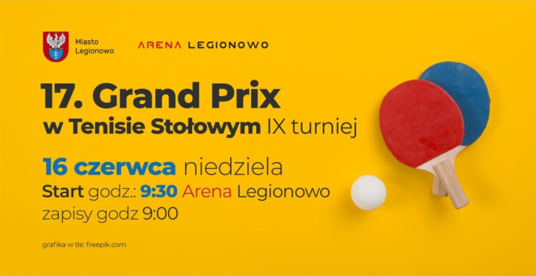 Plakat turnieju IX turniej 17. Grand Prix w tenisie stołowym w Legionowie