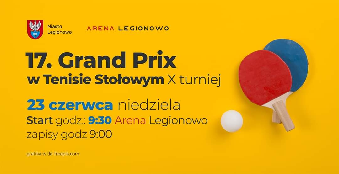 Plakat turnieju X turniej 17. Grand Prix w tenisie stołowym w Legionowie